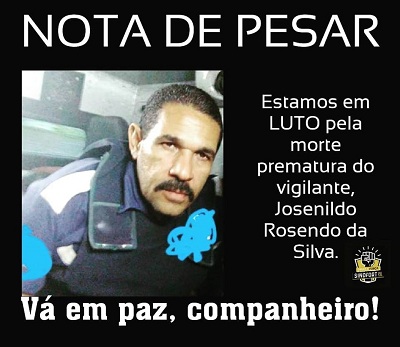 SINDFORT-PE lamenta profundamente a morte do vigilante da Preserve, Josenildo Rosendo da Silva